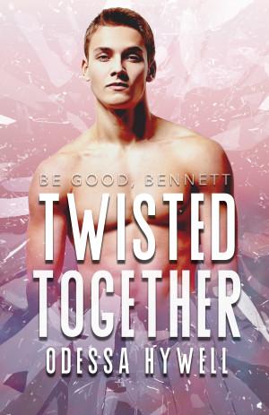 Twisted Together by Odessa Hywell