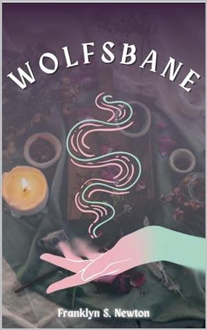 Wolfsbane by Franklyn S. Newton