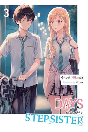 Days with My Stepsister, Vol. 3 (light novel) (Days with My Stepsister by Ghost Mikawa, Eriko Sugita