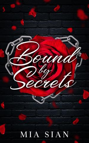 Bound By Secrets by Mia Sian