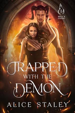 Trapped with the Demon: A Paranormal Romance by Alice Staley