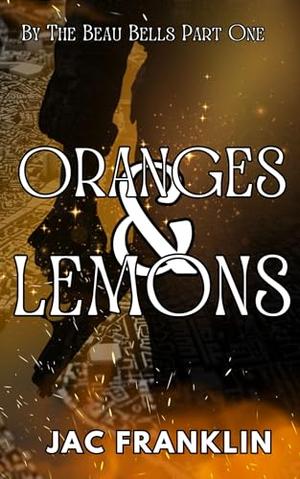 Oranges & Lemons by Jac Franklin