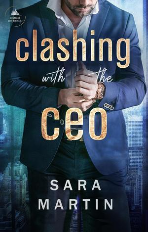Clashing with the CEO by Sara Martin