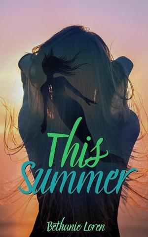 This Summer by Bethanie Loren