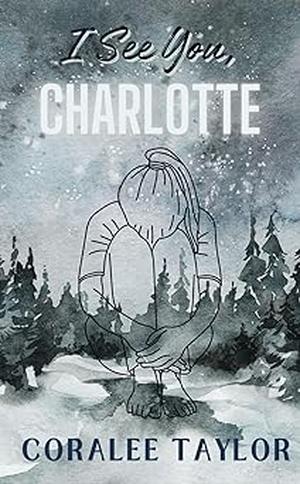 I See You, Charlotte (Ties That Bind #1)