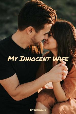 MY INNOCENT WIFE by Bhavana Singh