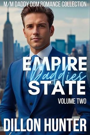 Empire State Daddies Vol. 2: An M/M Billionaire Instalove Romance Collection by Dillon Hunter