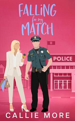 Falling for My Match by Callie More