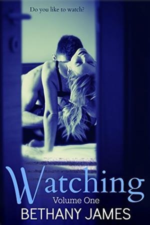 Watching (Watching #1)