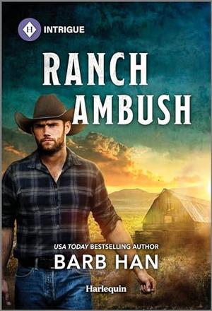 Ranch Ambush by Barb Han