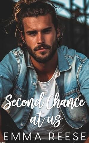 Second Chance at Us: A Small Town Billionaire Romance by Emma Reese