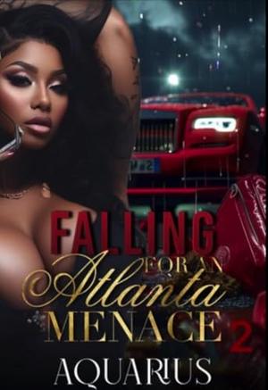 Falling For an Atlanta Menace 2 by Aquarius