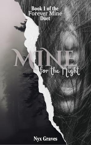 Mine for the Night by Nyx Graves