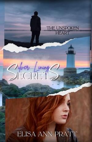 Secrets: Silver Linings: Book 2 of Trilogy by Elisa Ann Pratt
