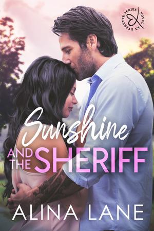 Sunshine and the Sheriff (The Everette series) by Alina Lane