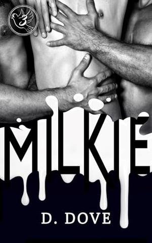 Milkie by D. Dove