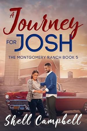 A Journey for Josh: A small-town romance by Shell Campbell