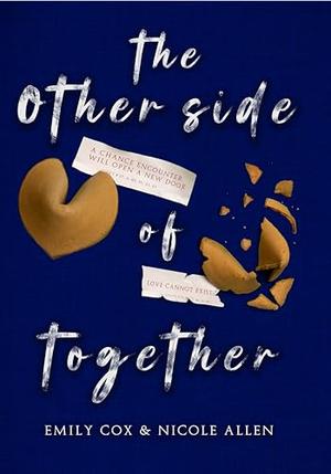 The Other Side of Together by Emily Cox, Nicole Allen