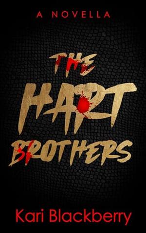 The Hart Brothers by Kari Blackberry