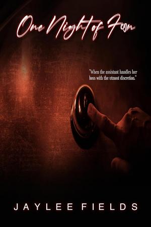 One Night of Fun by Jaylee Fields