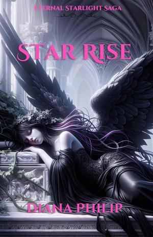 Star Rise (Eternal Starlight Saga #1)