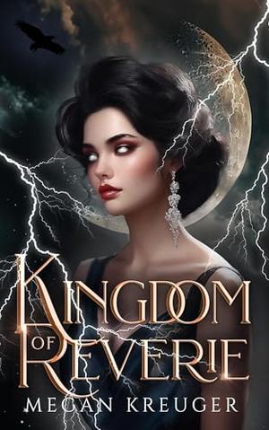 Kingdom of Reverie by Megan Kreuger