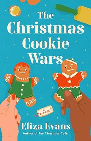 The Christmas Cookie Wars by Eliza Evans