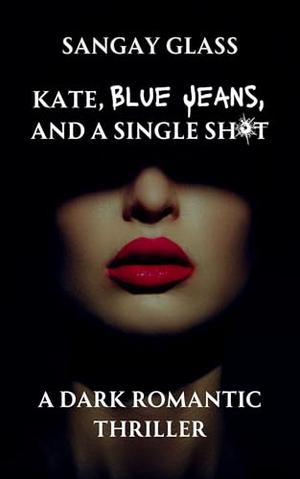 Kate, Blue Jeans, and a Single Shot by Sangay Glass
