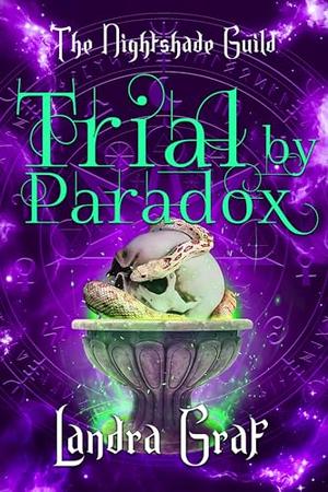 Trial by Paradox by Landra Graf