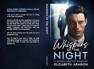 Whispers of the Night: ` by Elizabeth Aragon