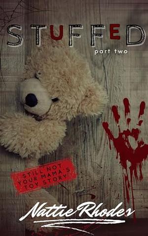 Stuffed: When Your Toys Play Back by Nattie Rhodes, Eva Rayne