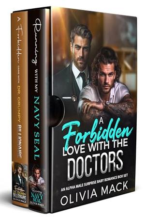 A Forbidden Love With The Doctors: An Alpha Male Surprise Baby Romance Box Set by Olivia Mack