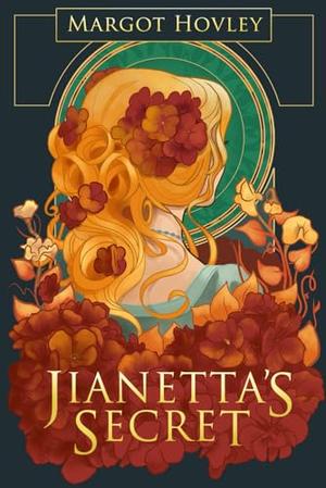Jianetta's Secret by Margot Hovley