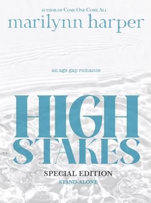 High Stakes: Special Edition by Marilynn Harper