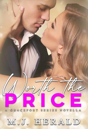 Worth The Price by M.J. Herald, Leigh A. Wood