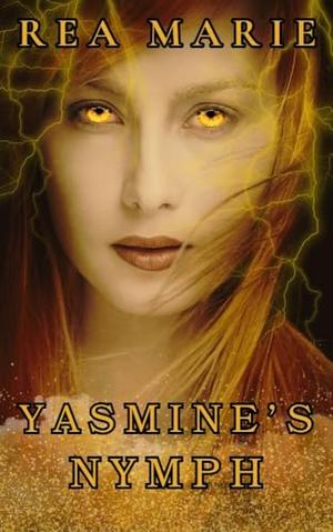 Yasmine's Nymph: A Fated Mates Paranormal Fantasy LGBTQ Romance by Rea Marie