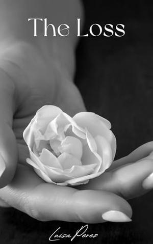 The Loss by Luisa Pérez