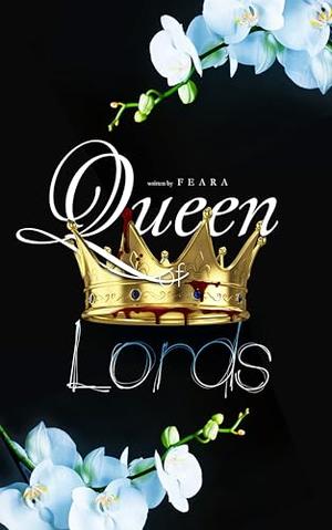 Queen of Lords by Feara W