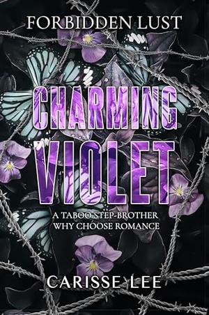 Charming Violet by Carisse Lee