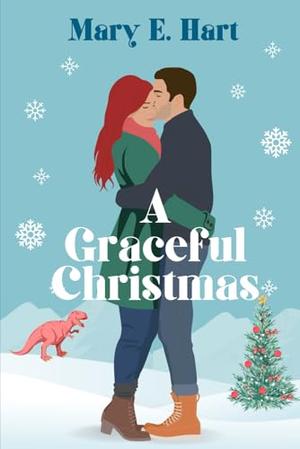 A Graceful Christmas by Mary E Hart