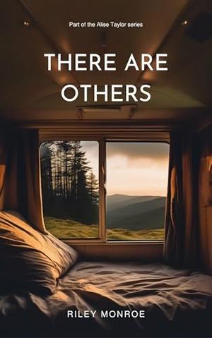 There Are Others by Riley Monroe