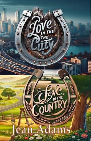 Love in the City Love in the Contry by Jean Adams