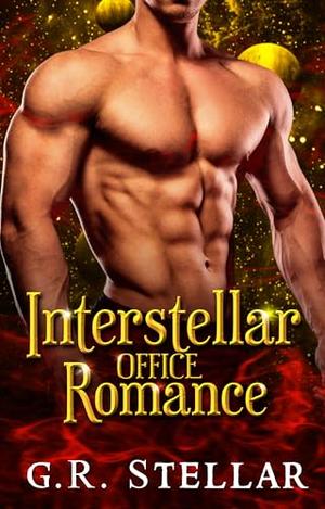 Interstellar Office Romance: An Alien Sci-fi Romance by G. R. Stellar`