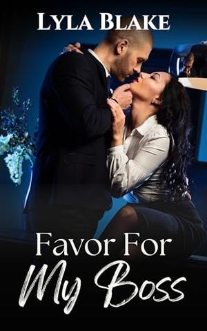 Favor for My Boss by Lyla Blake