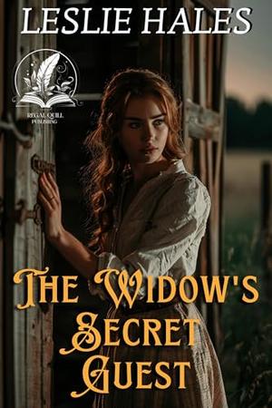 The Widow's Secret Guest: A Historical Western Romance Novel by Leslie Hales