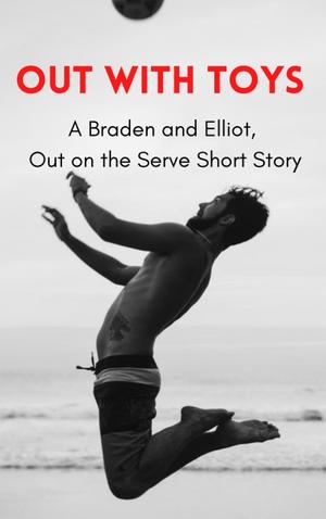 Out with Toy: A Braden and Elliot Short Story by Lane Hayes