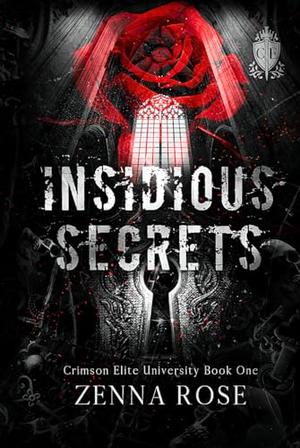 Insidious Secrets by Zenna Rose
