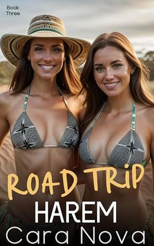 Road Trip Harem: Book Three by Cara Nova