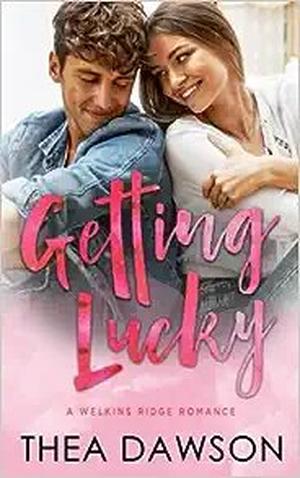 Getting Lucky by Thea Dawson