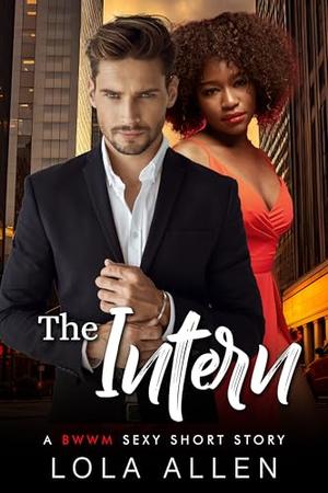The Intern by Lola Allen